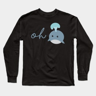 Oh Whale A Double Meaning Slogan Cute Whale Art Black Color Long Sleeve T-Shirt